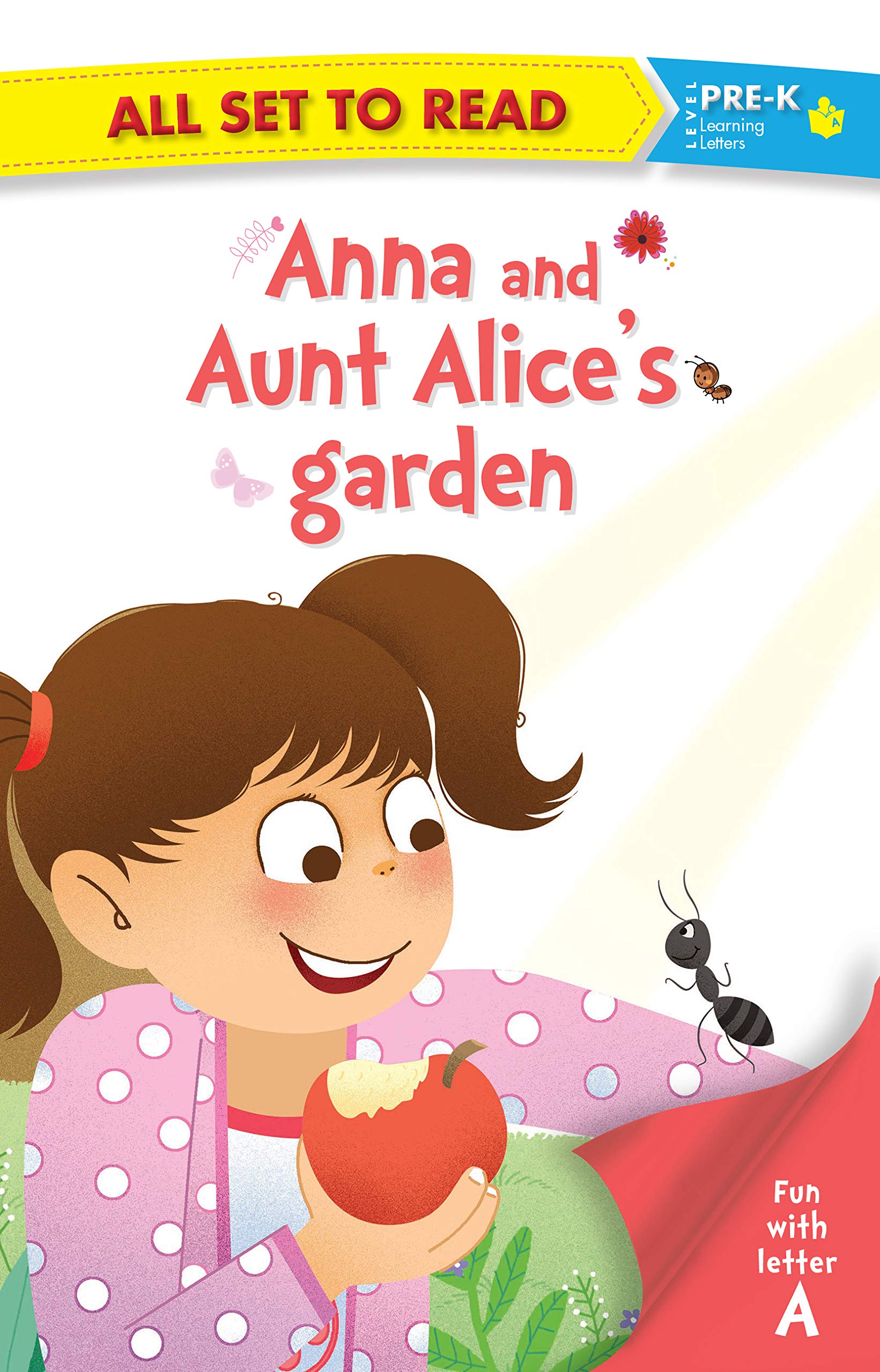 All Set to Read Fun with Letter A Anna and Aunt Alices Garden Readers