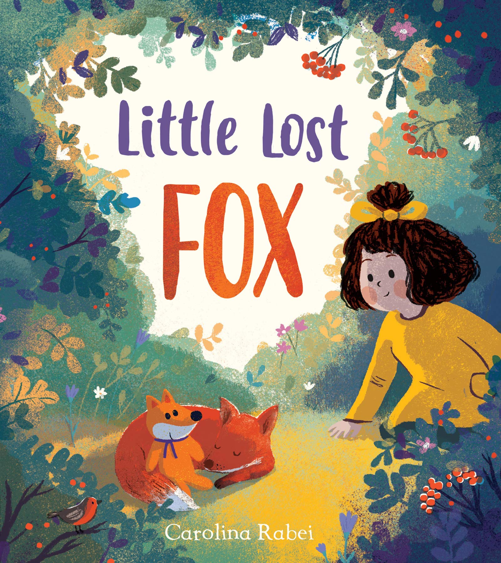 Little Lost Fox: A Lost Toy, A Lonely Fox And A Little Girl . . . In A HeartMelting Picture Book About Kindness