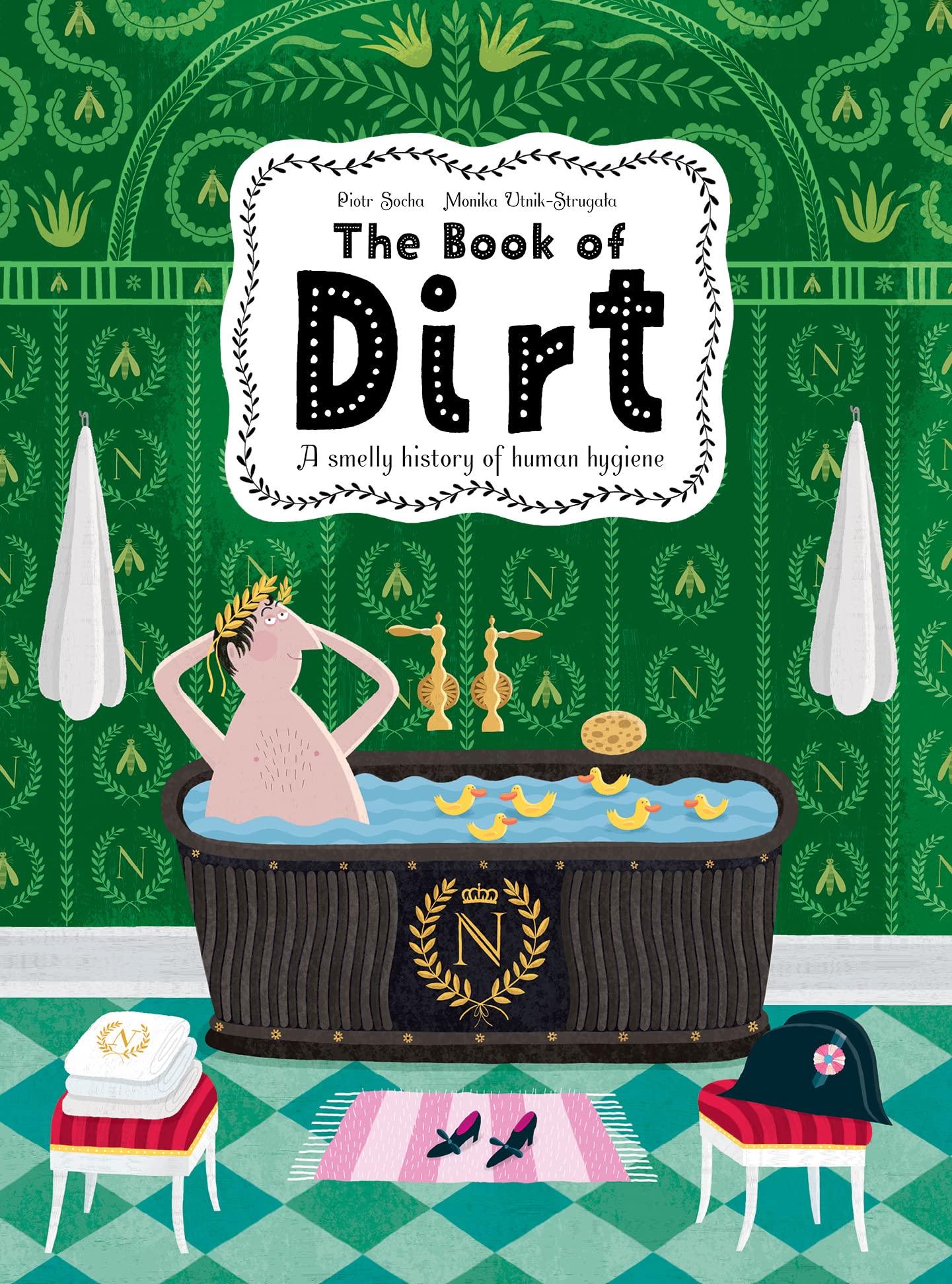 Book of Dirt: A smelly history of dirt, disease and human hygiene