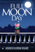 Full Moon Day : Revenge In Silo