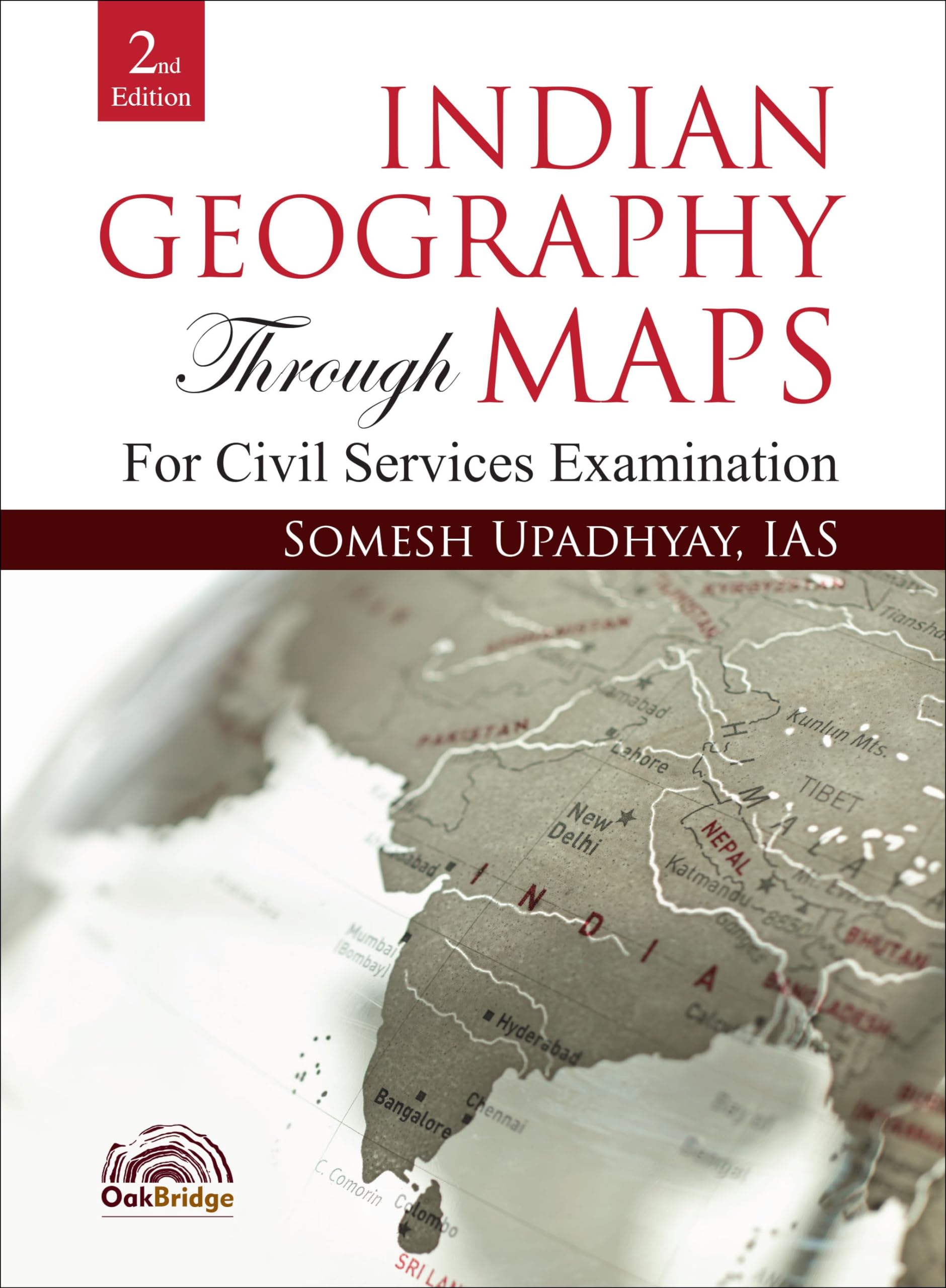 Indian Geography Through Maps for UPSC Civil Services Exams | Contains Solved Previous Years Prelims Papers (20142023) | Second