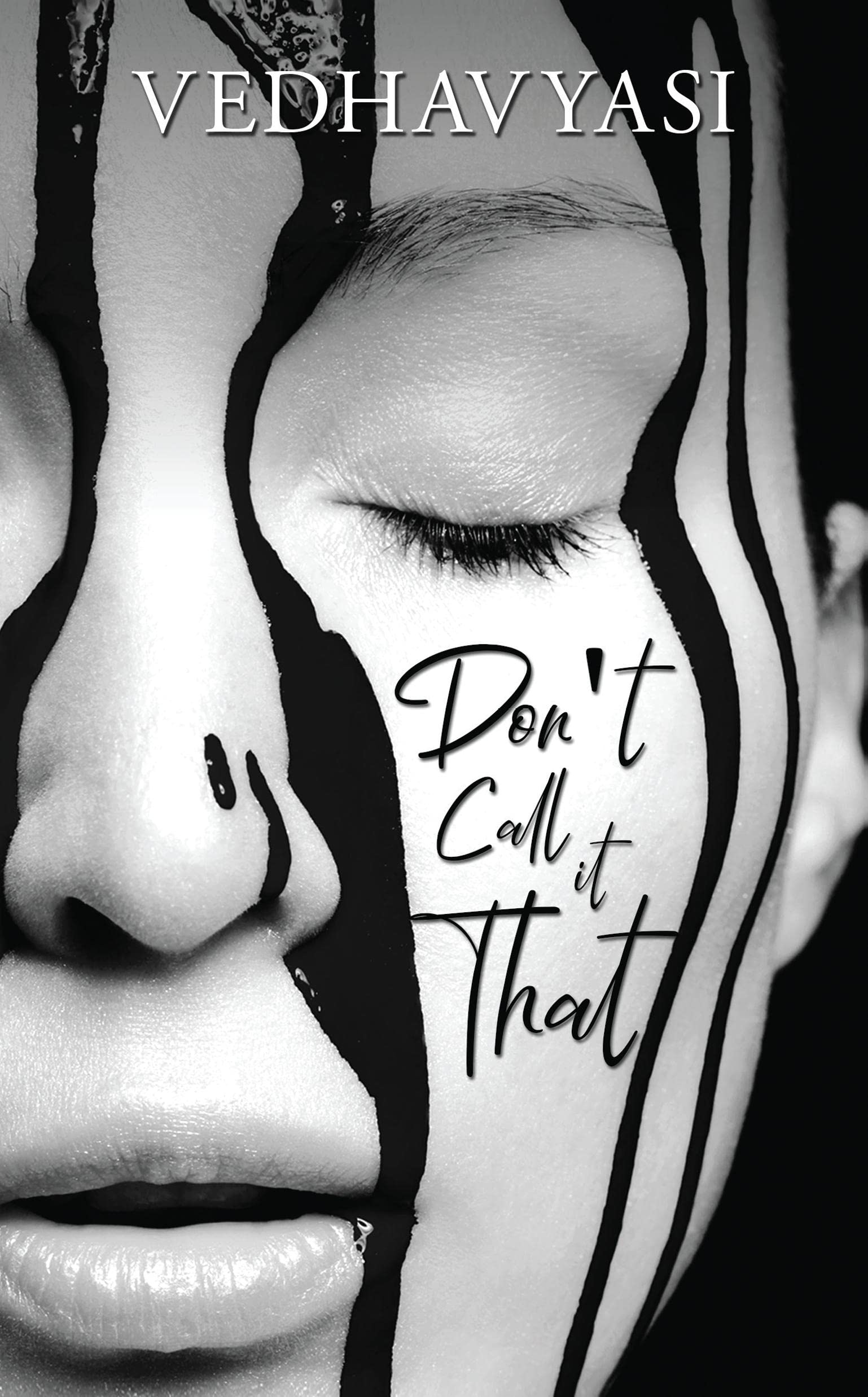 DonT Call It That
