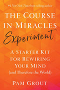 Course In Miracles Experiment: A Starter Kit For Rewiring Your Mind (And Therefore The World),The