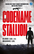 Codename Stallion | Based on FirstHand Encounters with Militancy | The True Story of the Hunt for a Dreaded Terrorist by one of