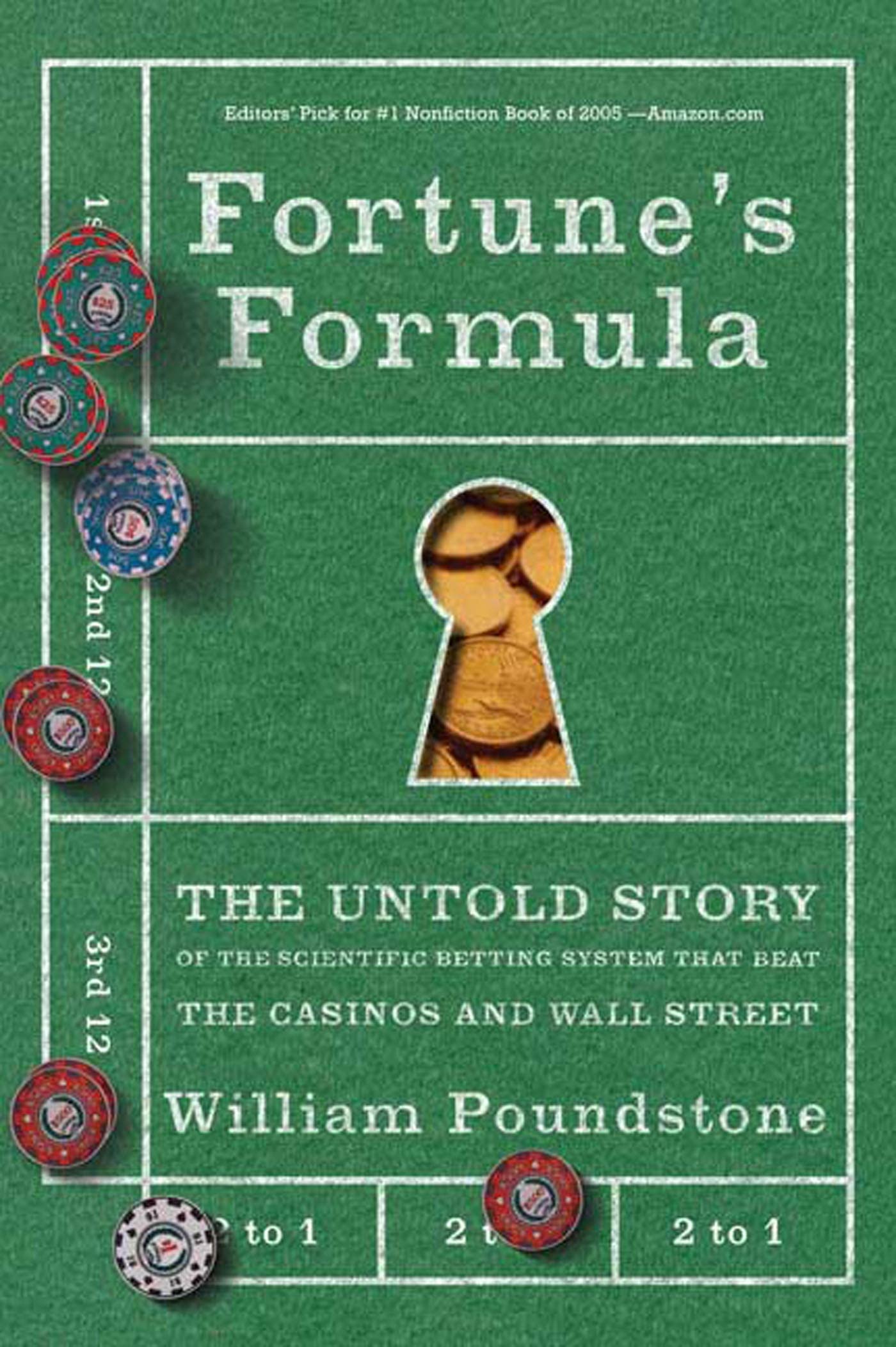 Fortunes Formula: The Untold Story of the Scientific Betting System That Beat the Casinos and Wall Street