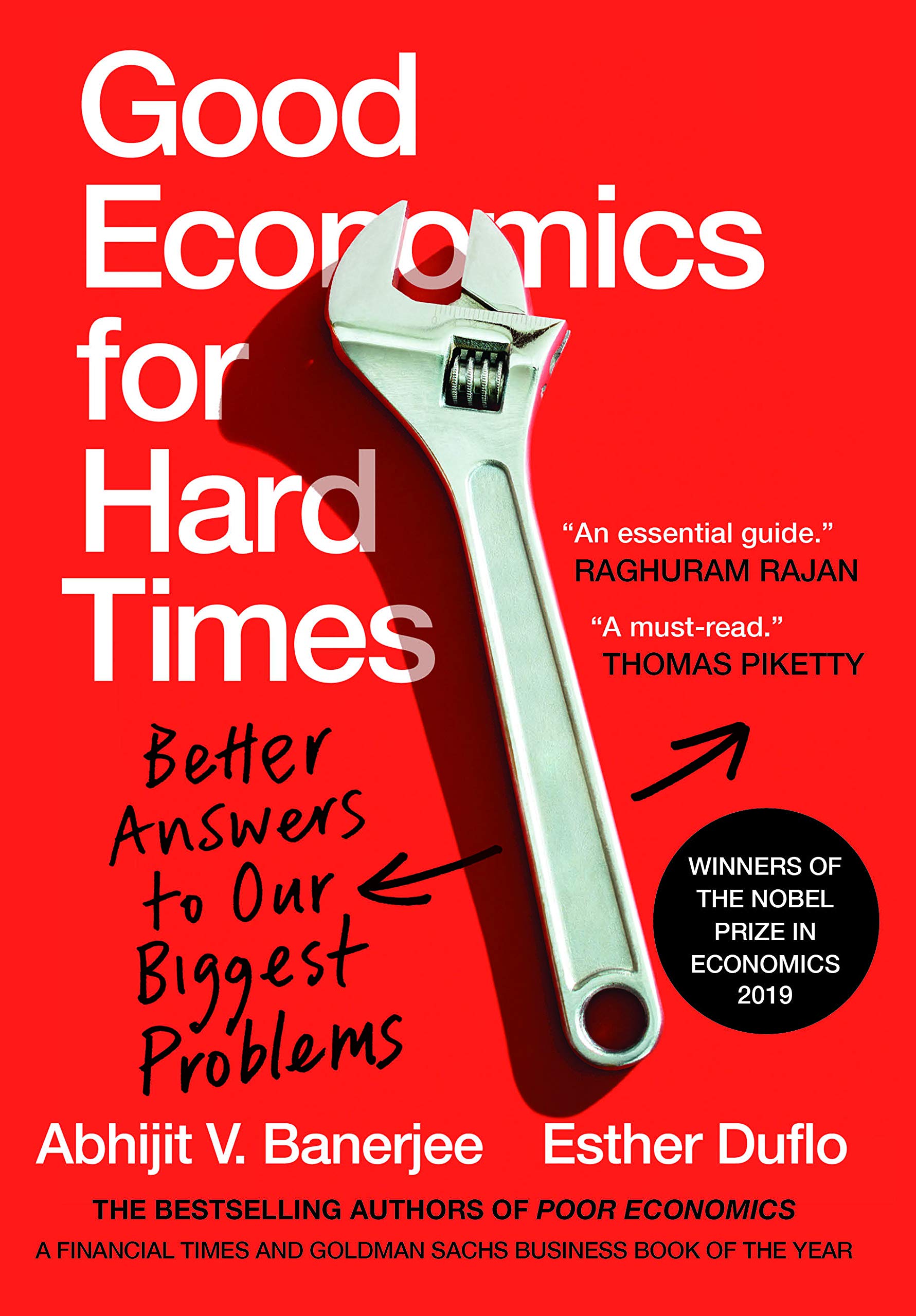 Good Economics For Hard Times : Better Answers To Our Biggest Problems