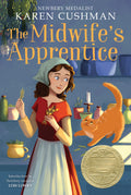 The Midwifes Apprentice: A Newbery Award Winner