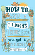 How to Write a Childrens Picture Book and Get It Published