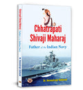 Chhatrapati Shivaji Maharaj: Father of The Indian Navy