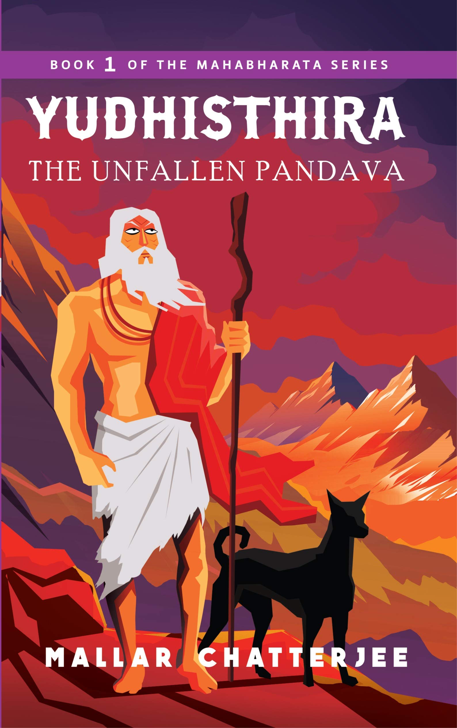 Yudhisthira: The Unfallen Pandava