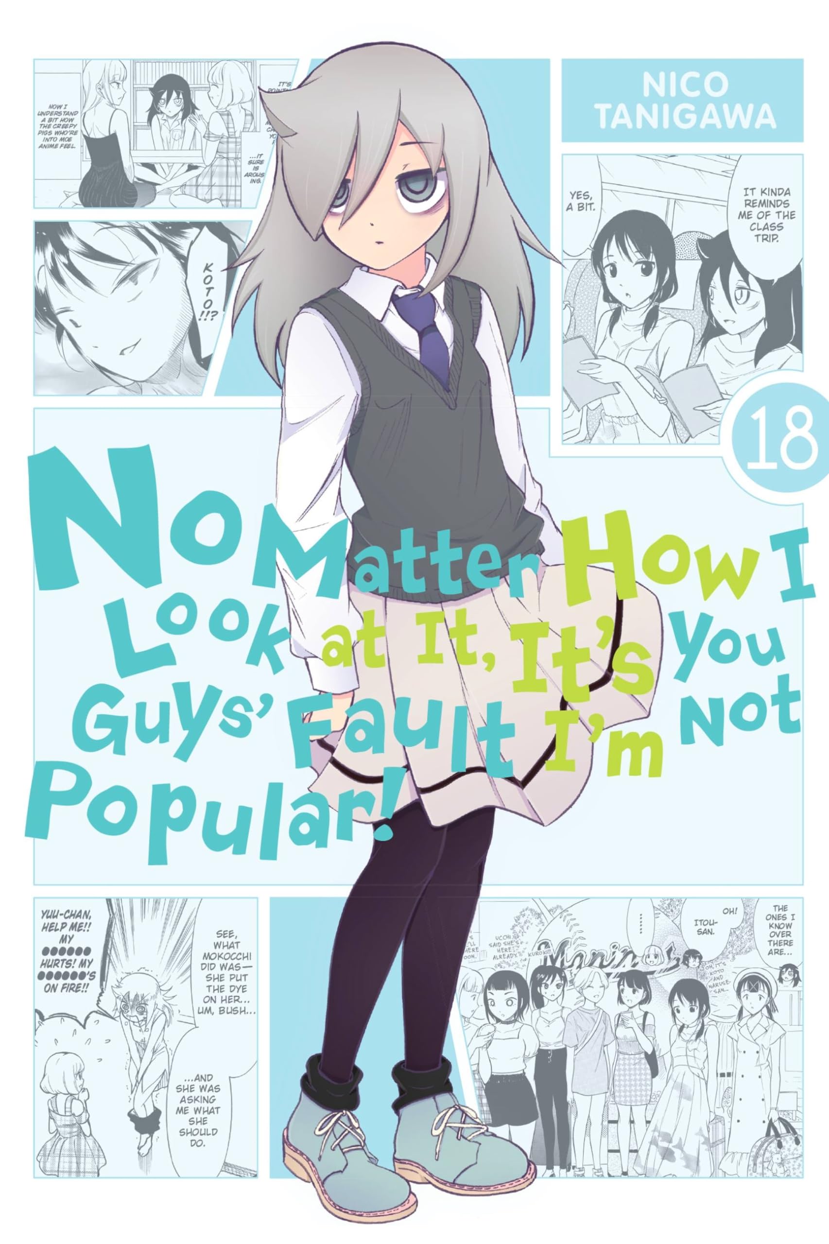 No Matter How I Look at It, Its You Guys Fault Im Not Popular!, Vol. 18 (No Matter How I Look at It, Its You Guys Fault Im