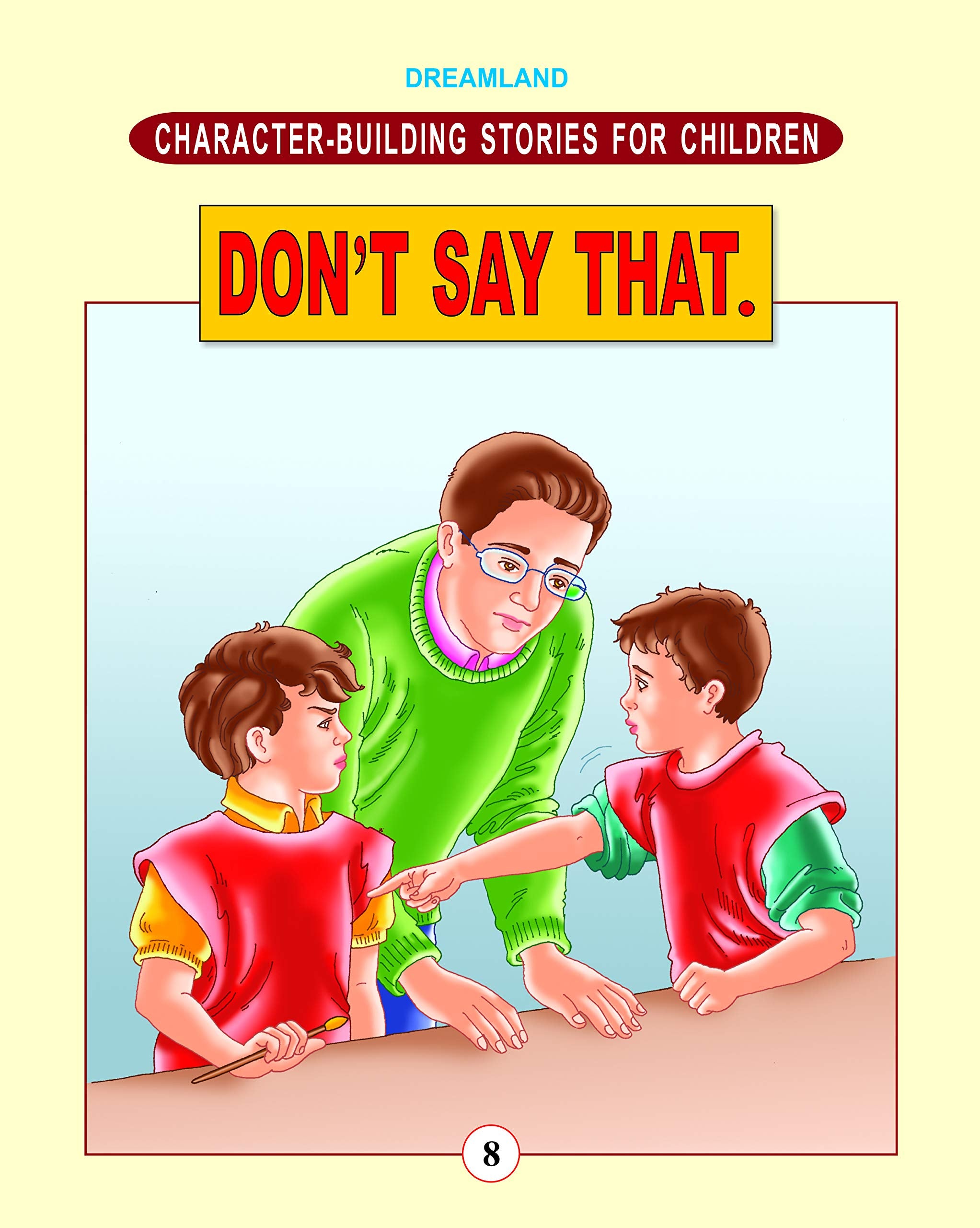Character Building DonT Say That | Kids Stories To Learn Politeness, Respect, Positive Communication, And Moral Lessons | Ages 6