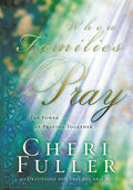 When Families Pray: The Power of Praying Together