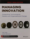 Managing Innovation: Integrating Technological, Market and Organizational Change