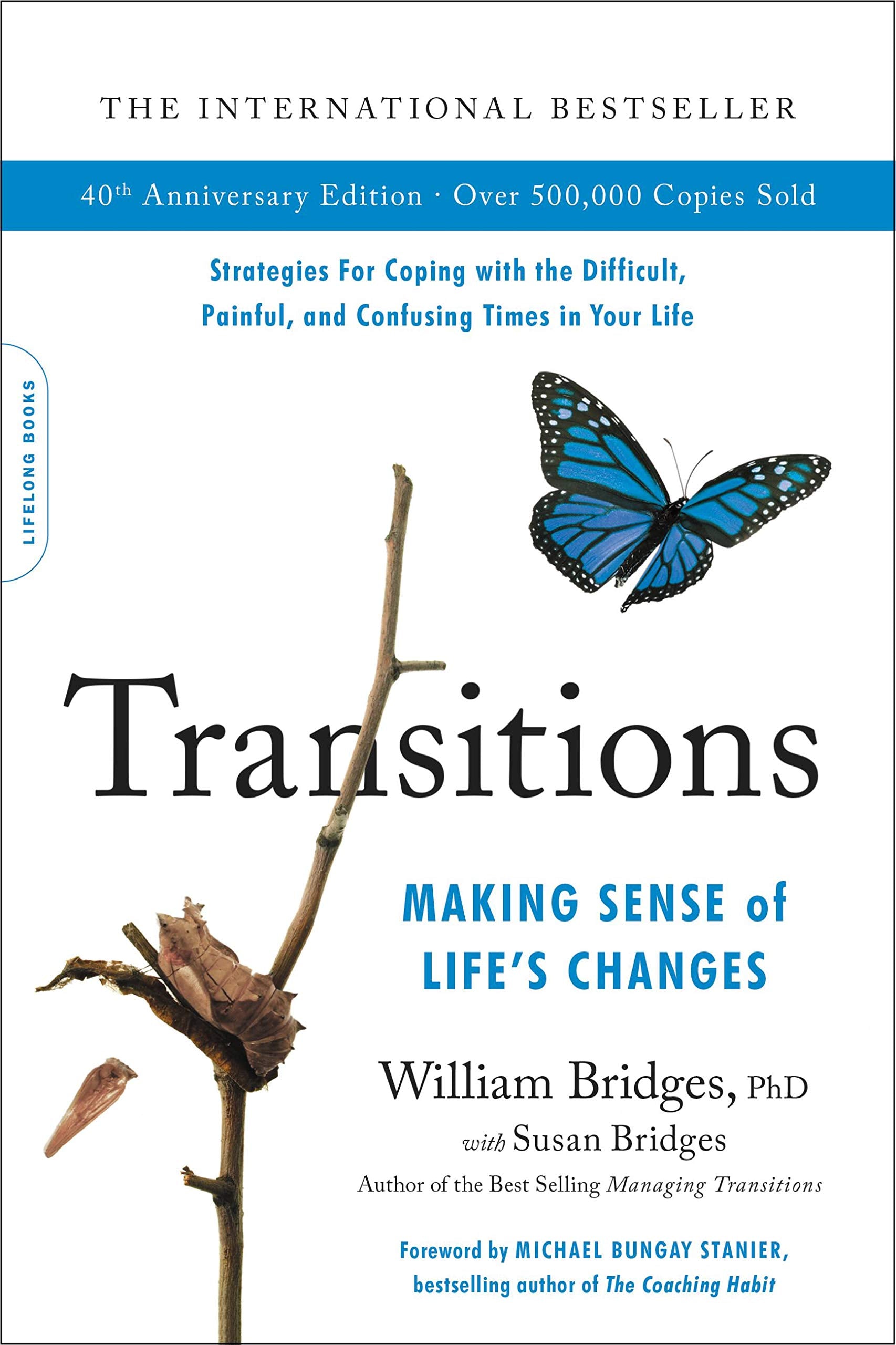 Transitions (40th Anniversary Edition): Making Sense of Lifes Changes
