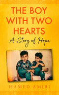 The Boy with Two Hearts: A Story of Hope