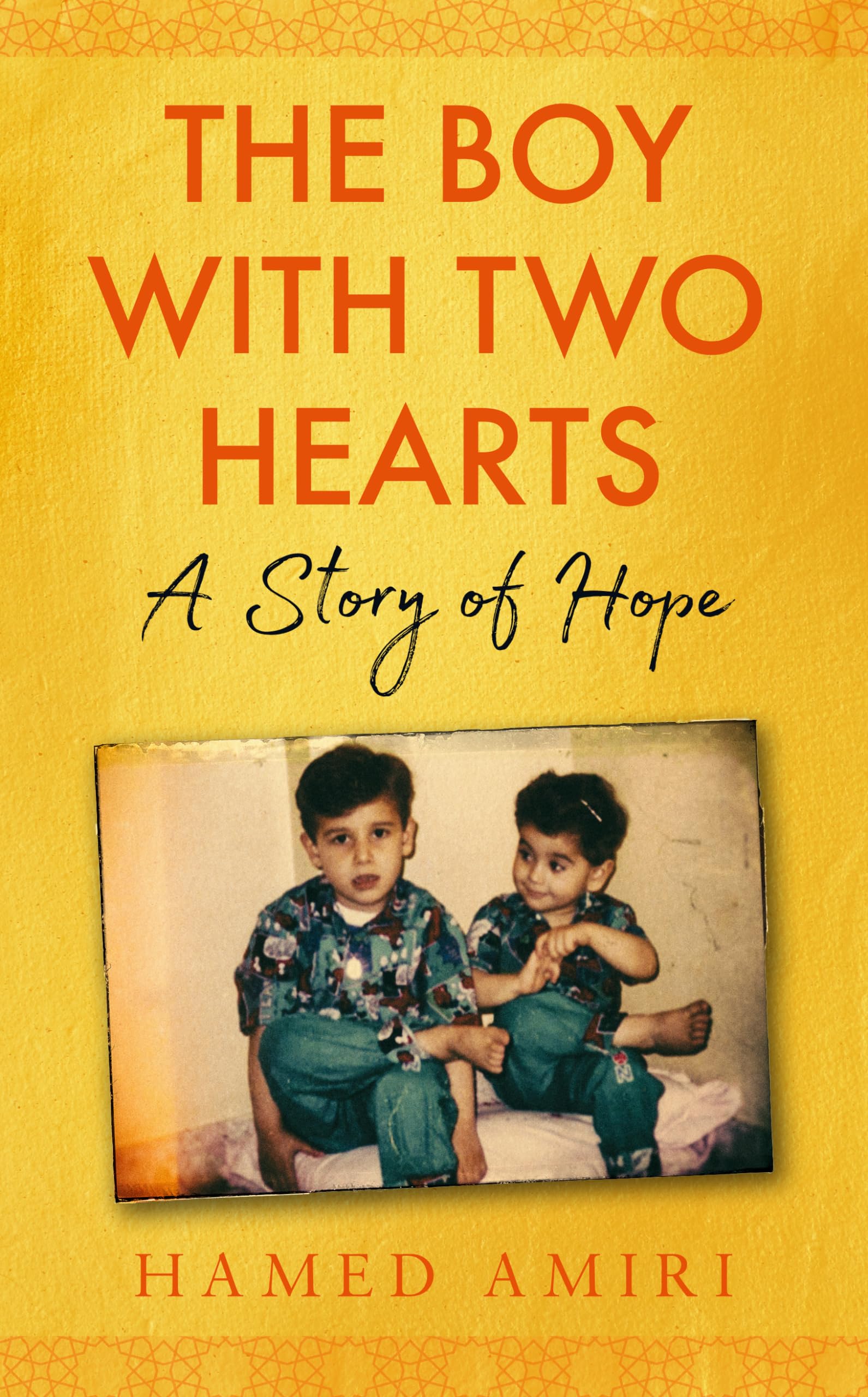 The Boy with Two Hearts: A Story of Hope