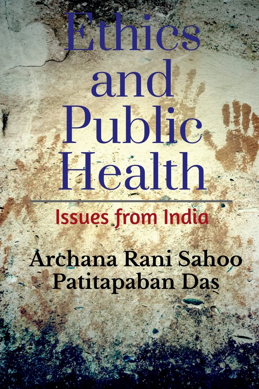 Ethics And Public Health : Issues From India