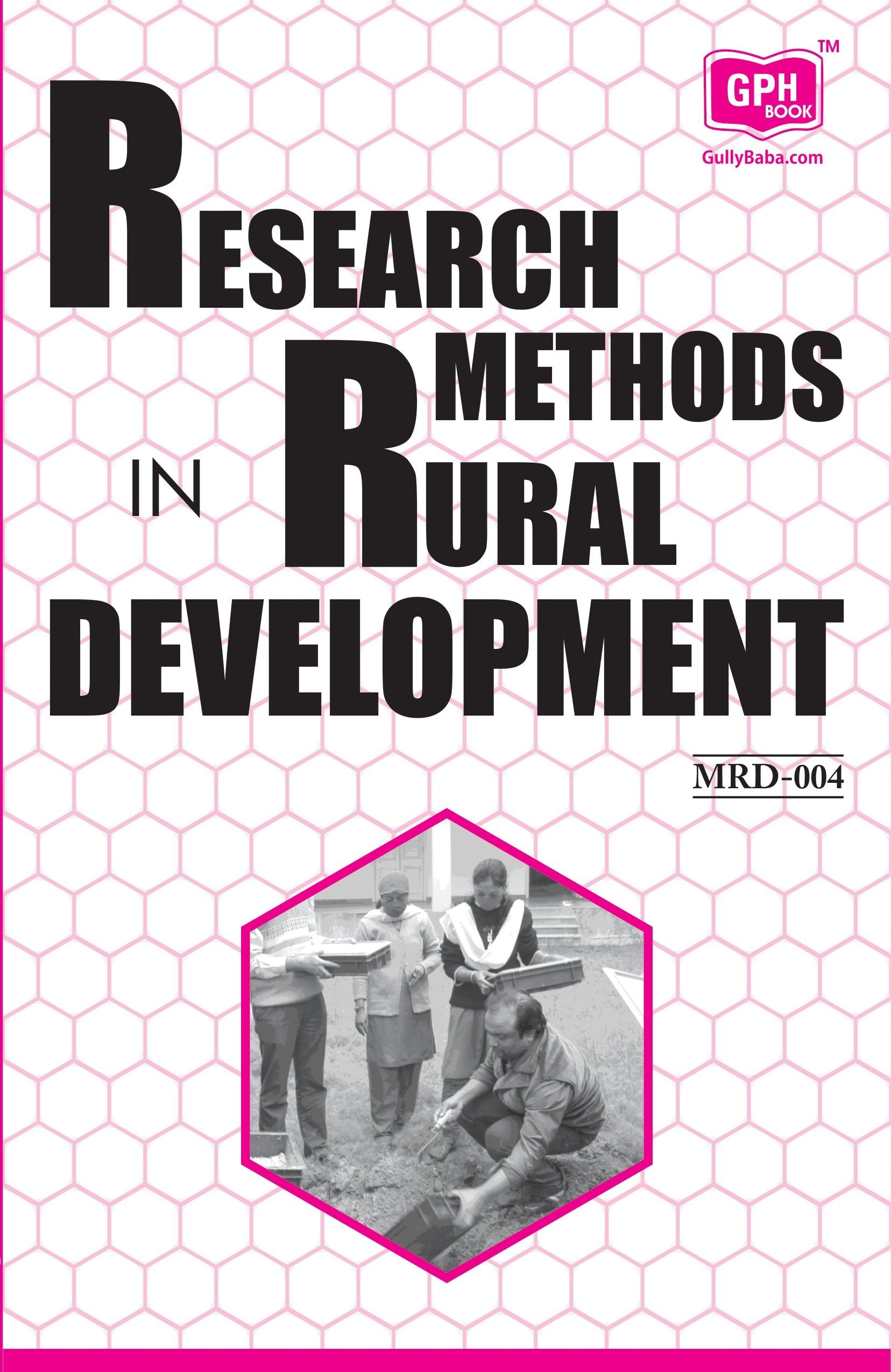 MRD004 Research Methods In Rural Development (IGNOU Help book for MRD4 in English Medium)