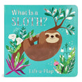 What is a Sloth? (Chunky LiftaFlap Board Book)