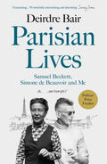 Parisian Lives: Samuel Beckett, Simone de Beauvoir and Me  a Memoir
