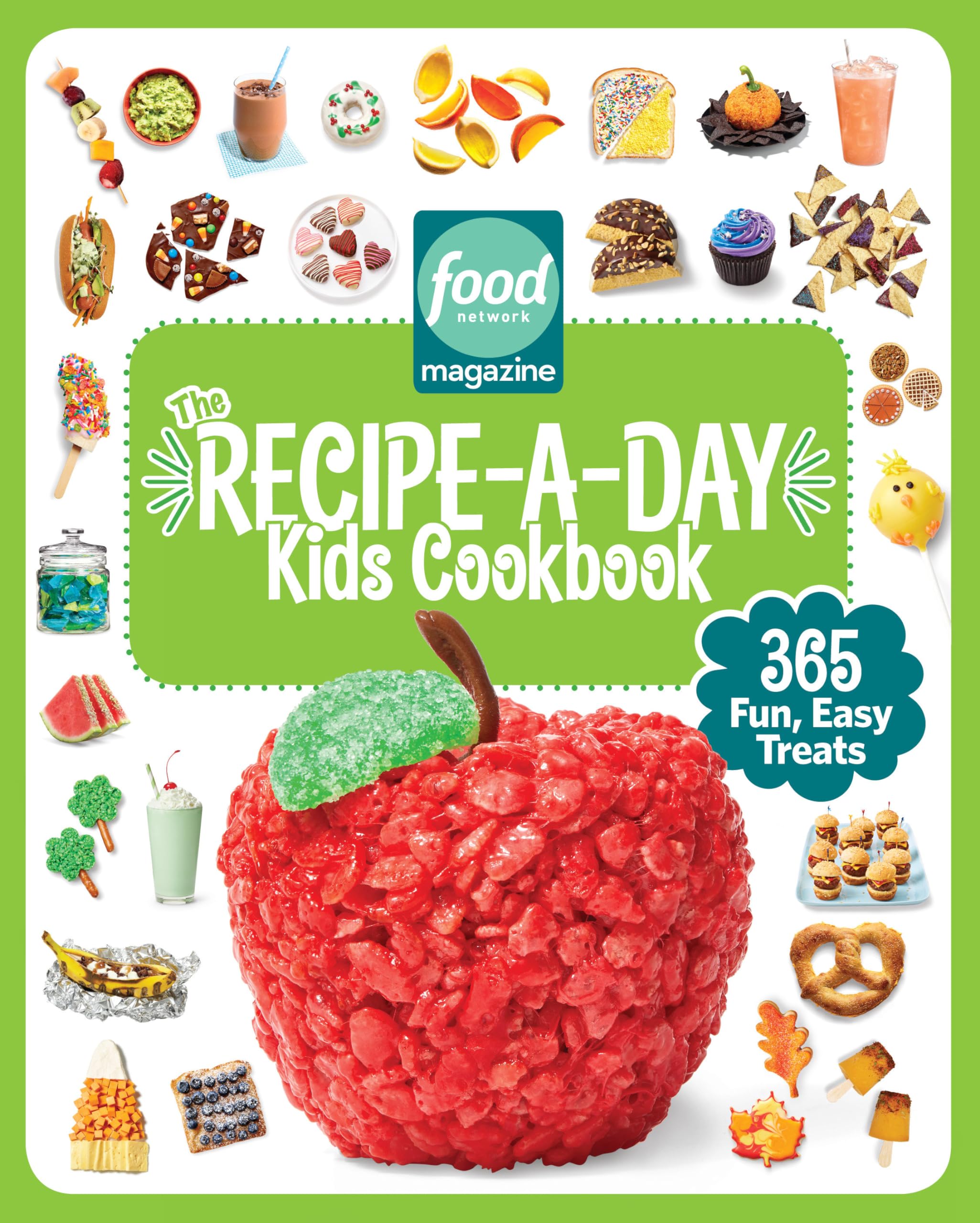 Food Network Magazine The RecipeADay Kids Cookbook: 365 Fun, Easy Treats (Food Network Magazines Kids Cookbooks)