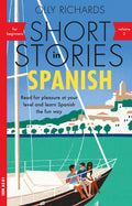 Short Stories In Spanish for Beginners Volume 2: Read for pleasure at your level, expand your vocabulary and learn Spanish the f