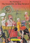 War Paintings of the Irresistible Jat King Surajmal