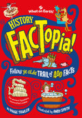 History FACTopia!: Follow Ye Olde Trail of 400 Facts
