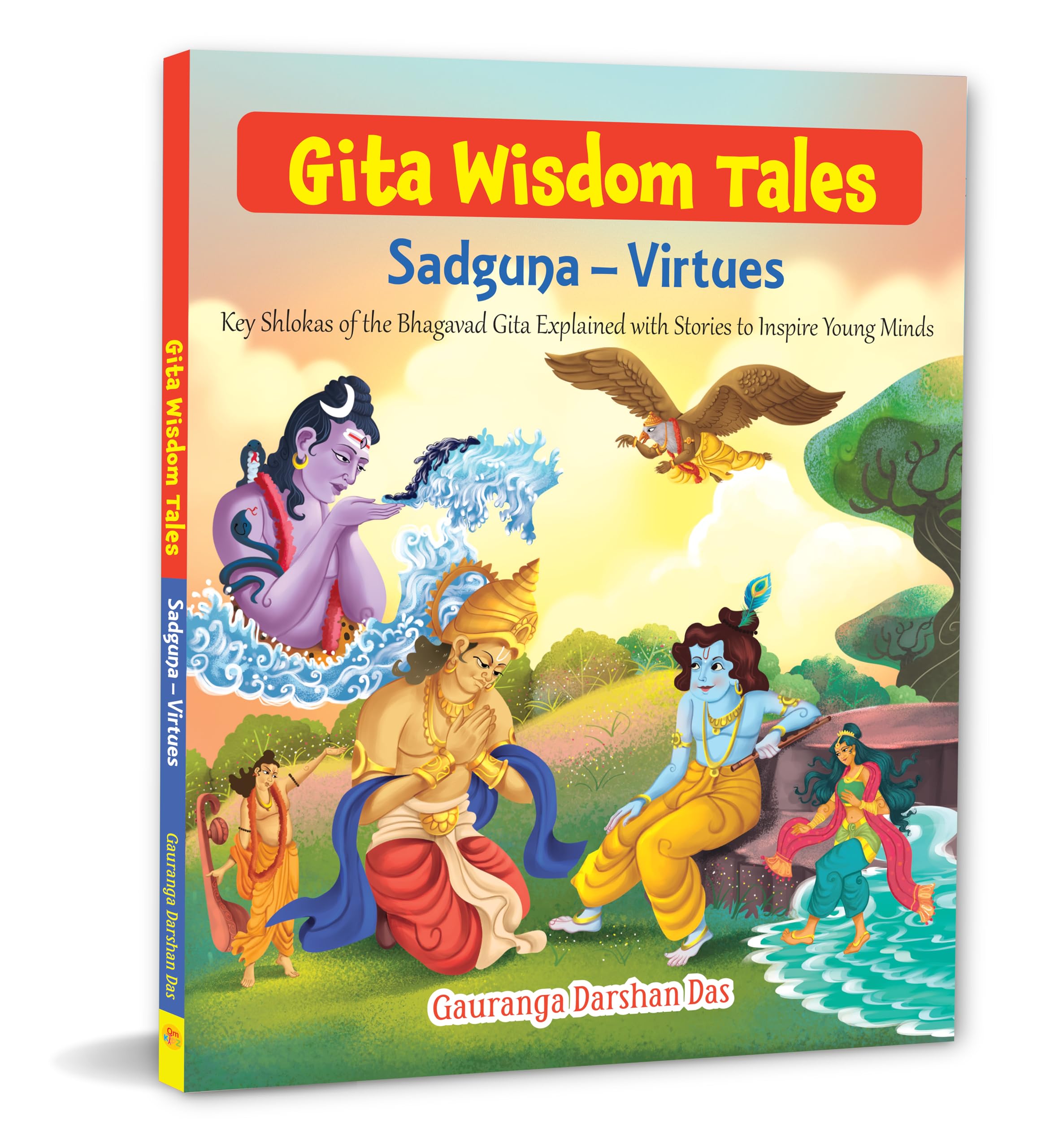 Gita Wisdom Tales for Children: Sadguna & Virtue Inspiring Stories from the Bhagavad Gita for Kids | Life Lessons on Goodness | 