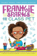 Frankie Sparks and the Class Pet (1) (Frankie Sparks, ThirdGrade Inventor)