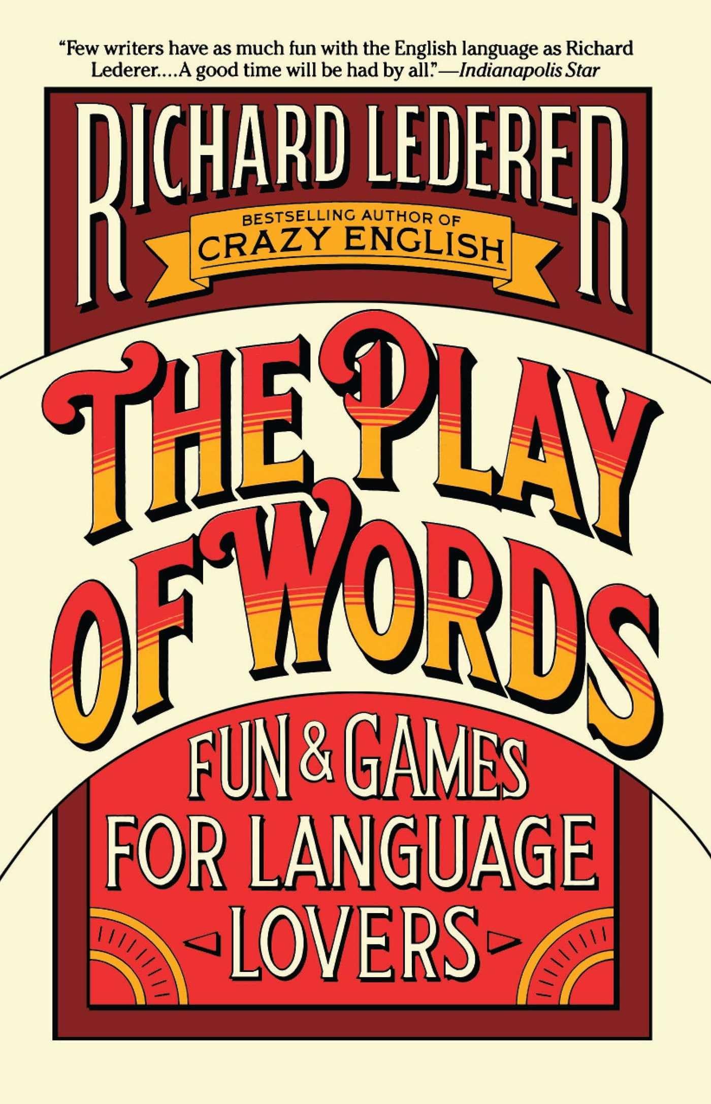 The Play of Words: Fun & Games for Language Lovers