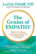 The Genius Of Empathy:Practical Skills To Heal Your Sensitive Self, Your Relationships, And The World