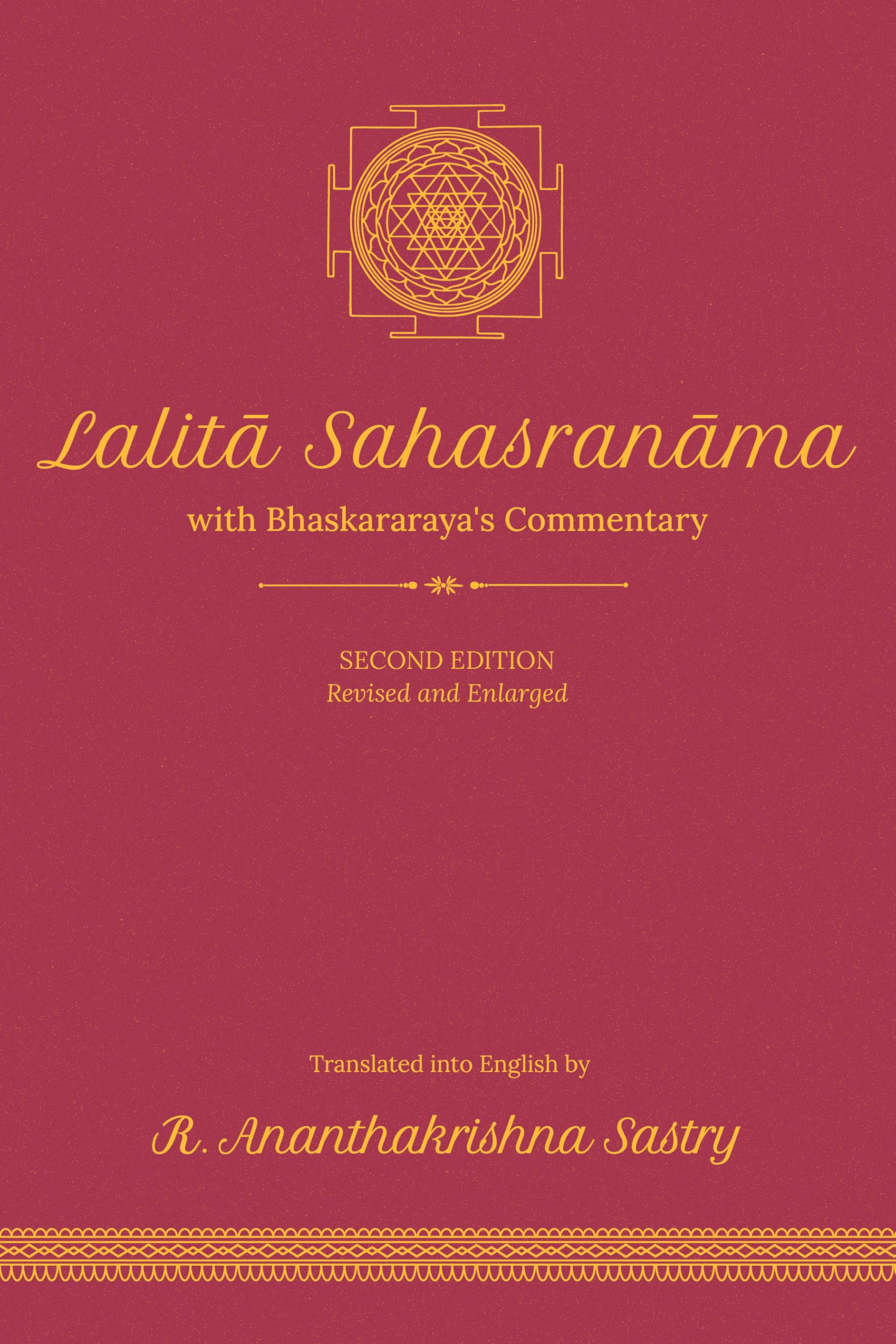 Lalita Sahasranama With BhaskararayaS Commentary | With A New Introduction For The 21St Century | Second Edition | Revised And