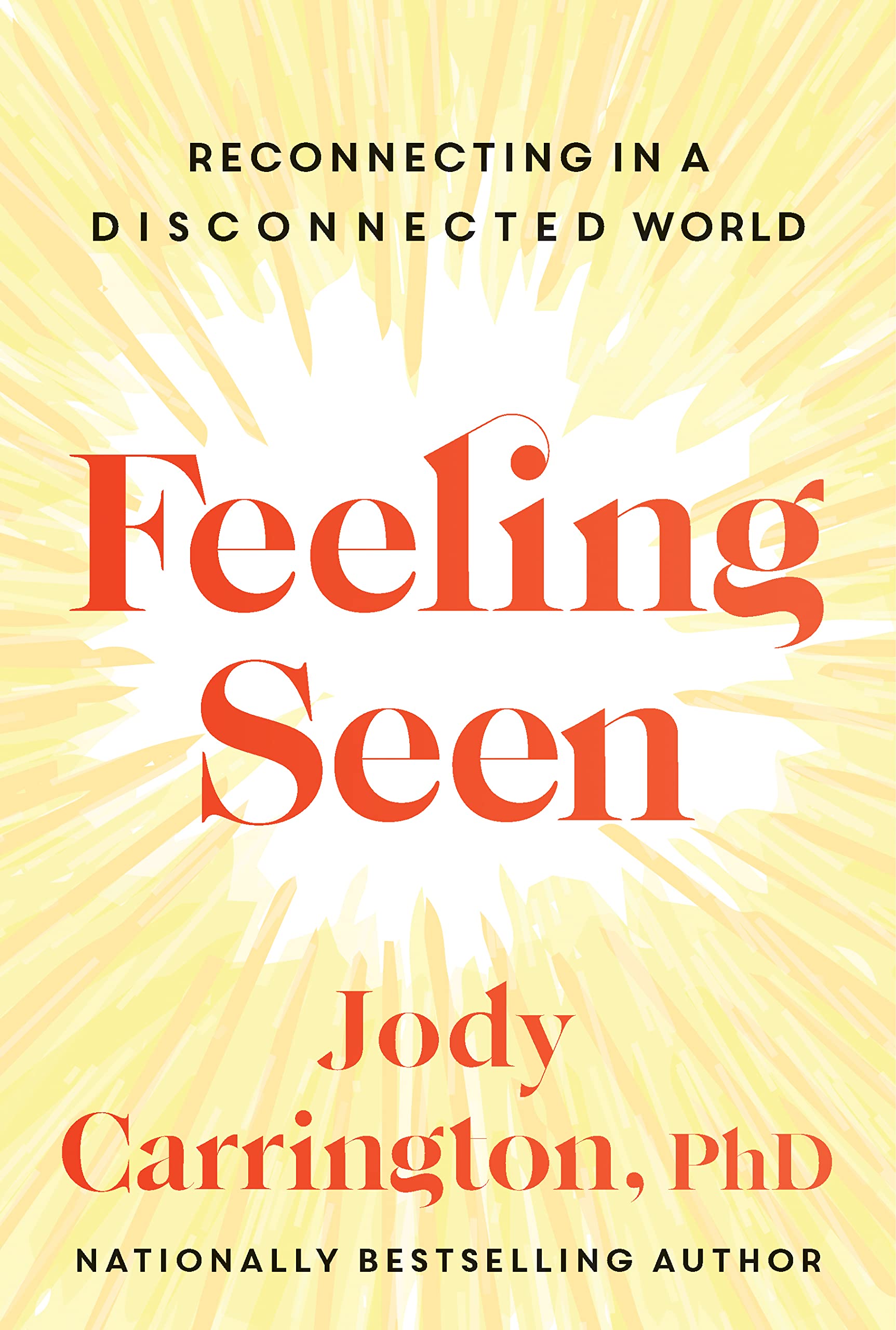 Feeling Seen: Reconnecting In A Disconnected World
