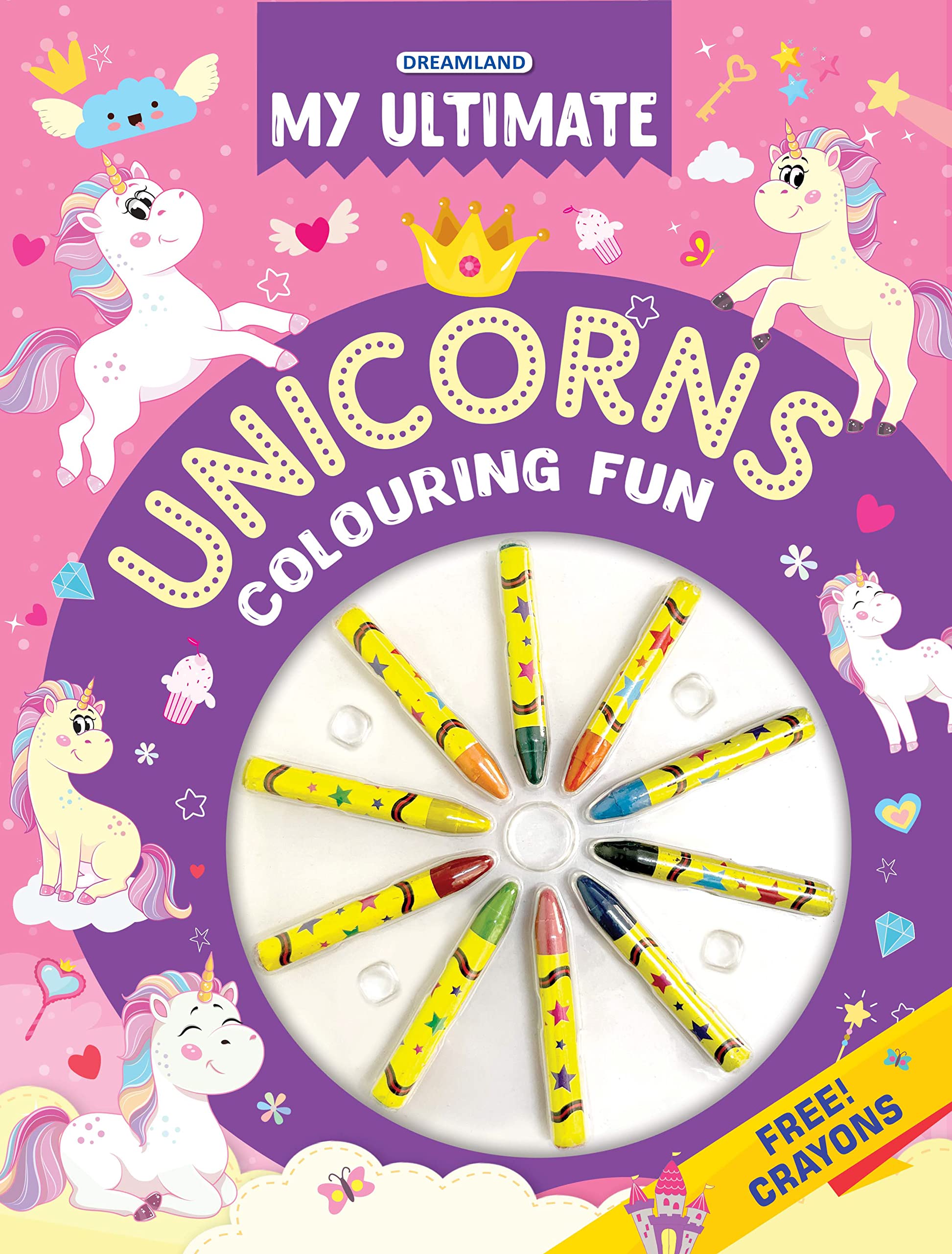 My Ultimate Unicorns Colouring Fun Book With Free Crayons | Kids Colouring Book With Beautiful Unicorn Illustrations | Enhances 