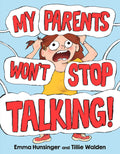 My Parents Wont Stop Talking!