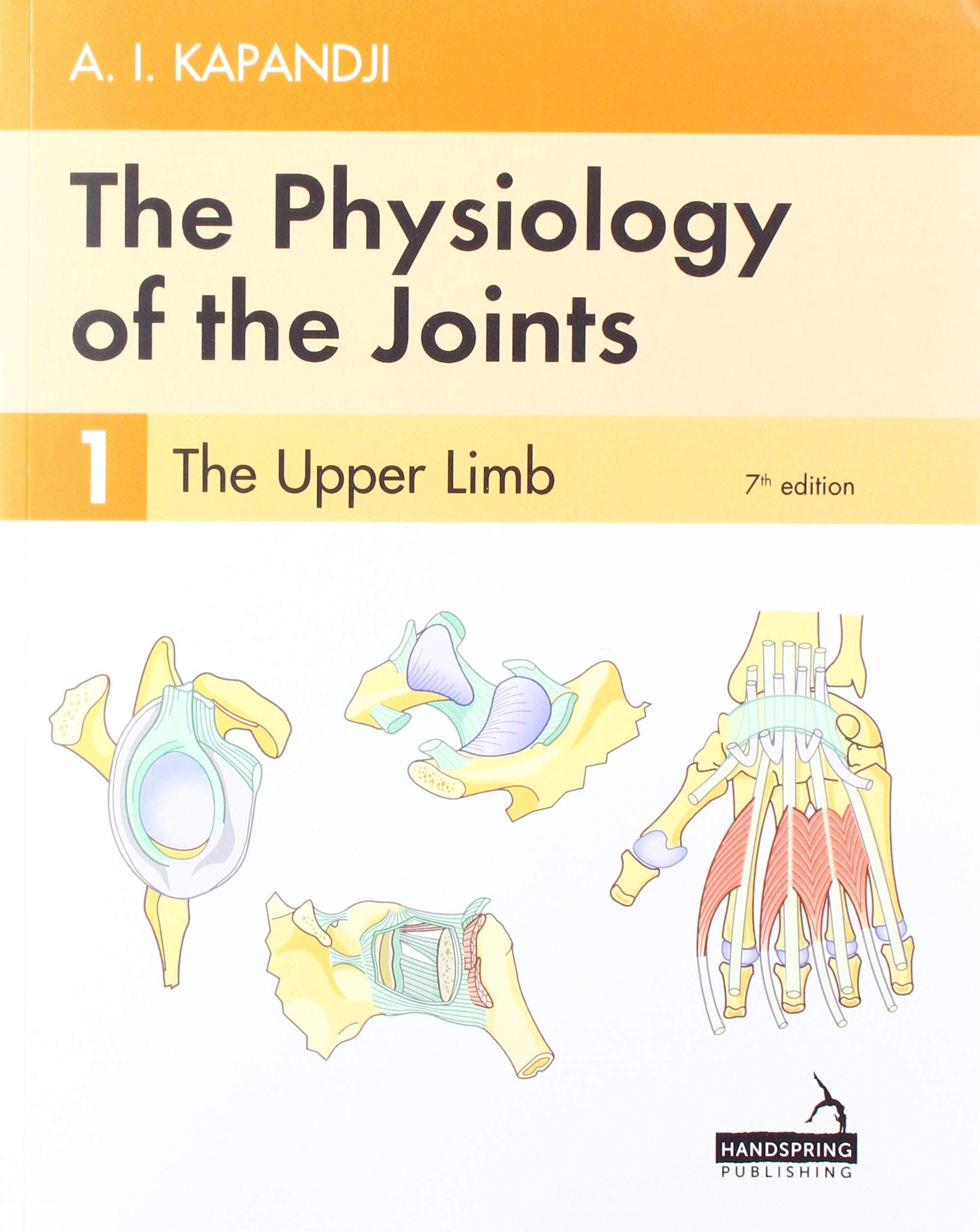 The Physiology of the Joints  Volume 1: The Upper Limb