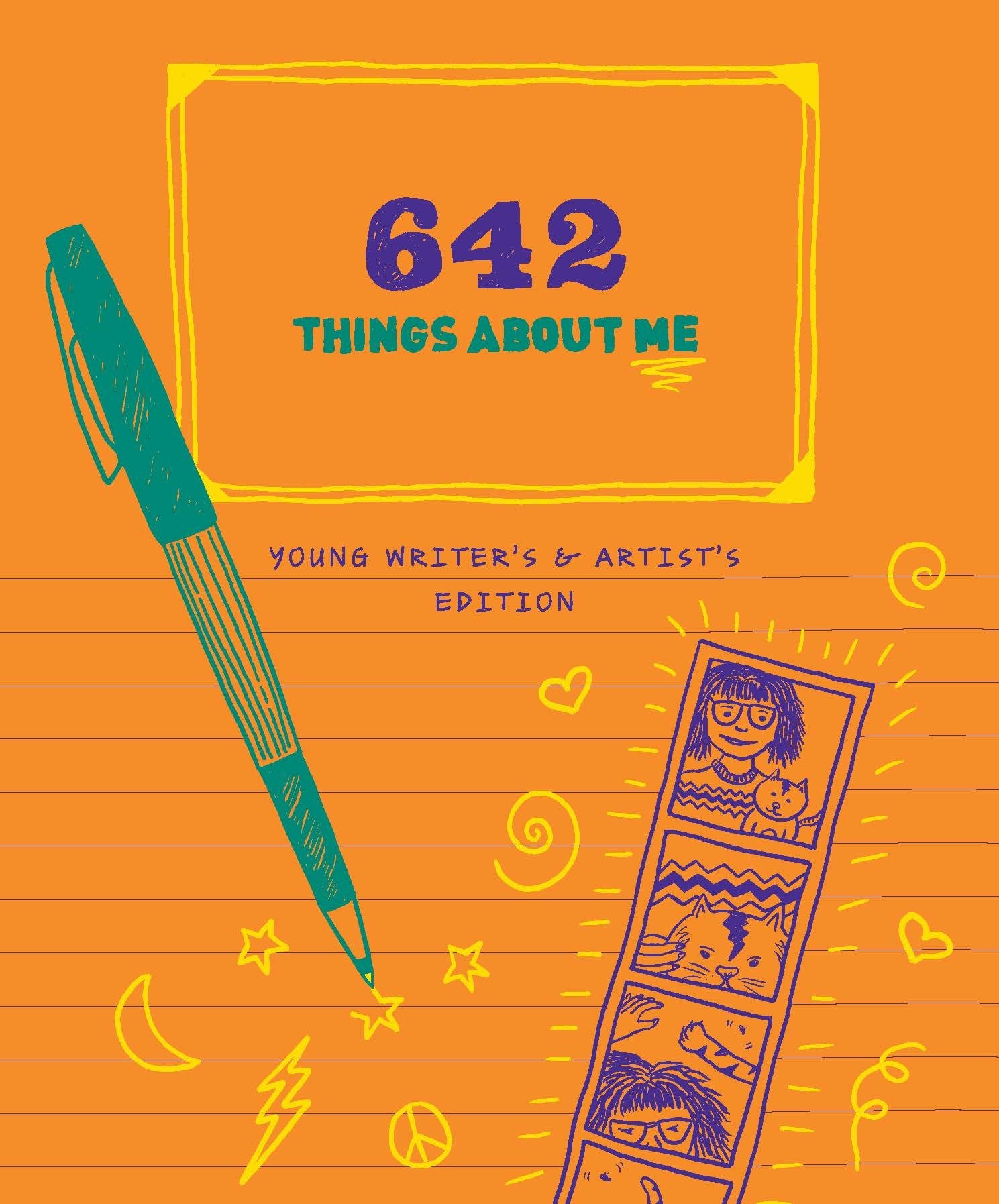 642 Things About Me: Young Writers and Artists Edition (642 Things To)