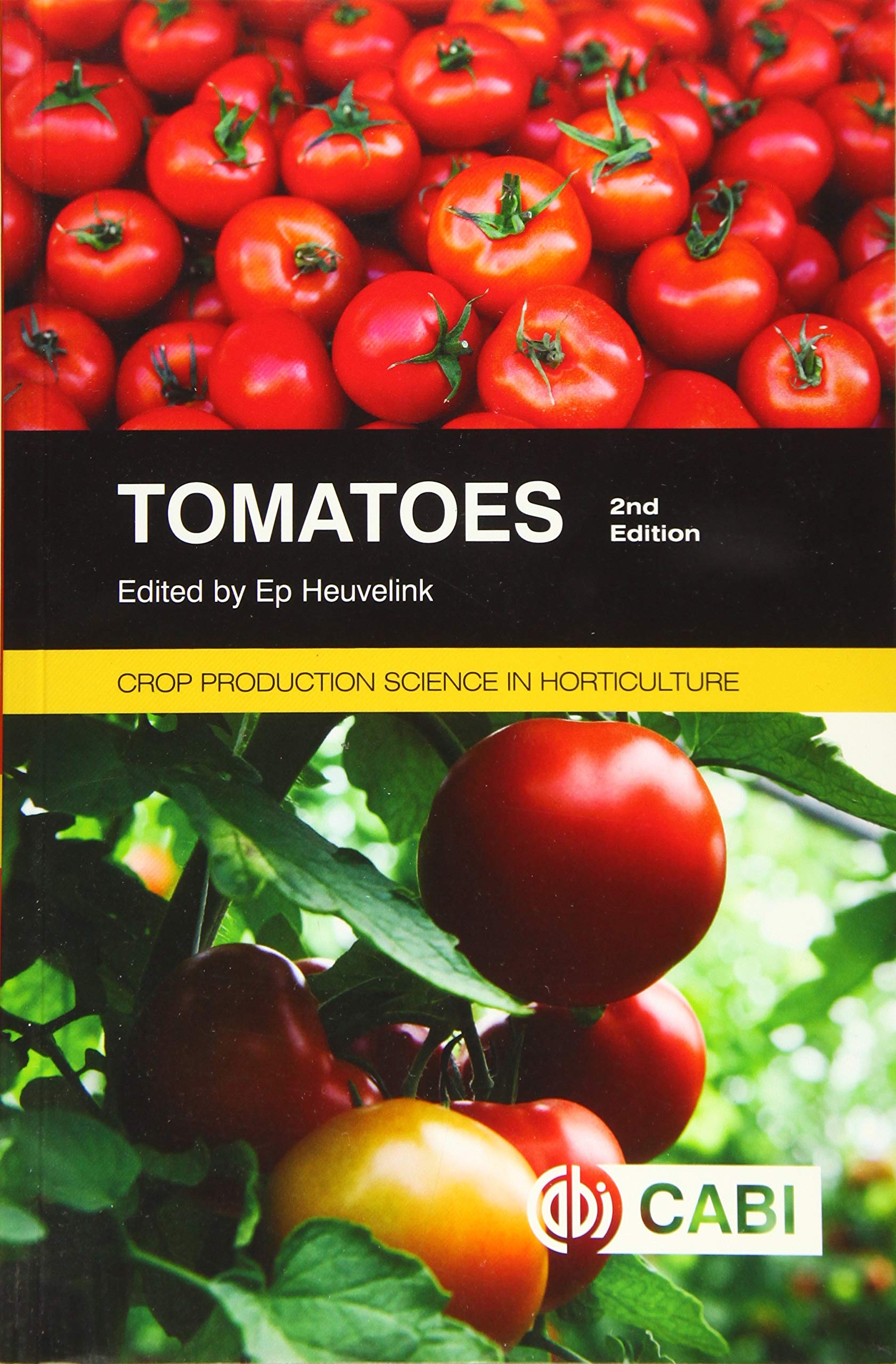 Tomatoes (Crop Production Science in Horticulture, 27)