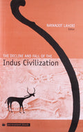 DECLINE & FALL OF THE INDUS CIVILIZATION (PB)