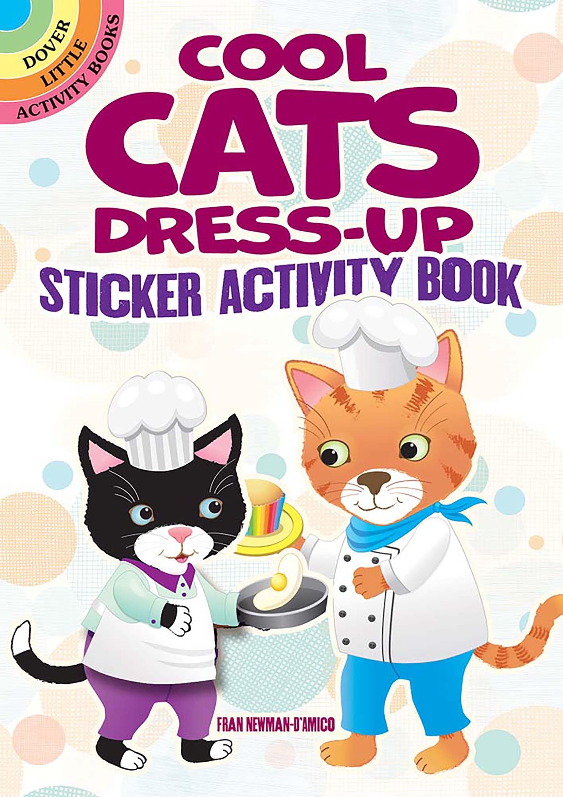 Cool Cats DressUp Sticker Activity Book (Dover Little Activity Books: Pets)