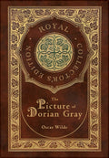 The Picture of Dorian Gray (Royal Collectors Edition) (Case Laminate Hardcover with Jacket)