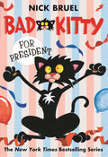 Bad Kitty for President (paperback blackandwhite edition)