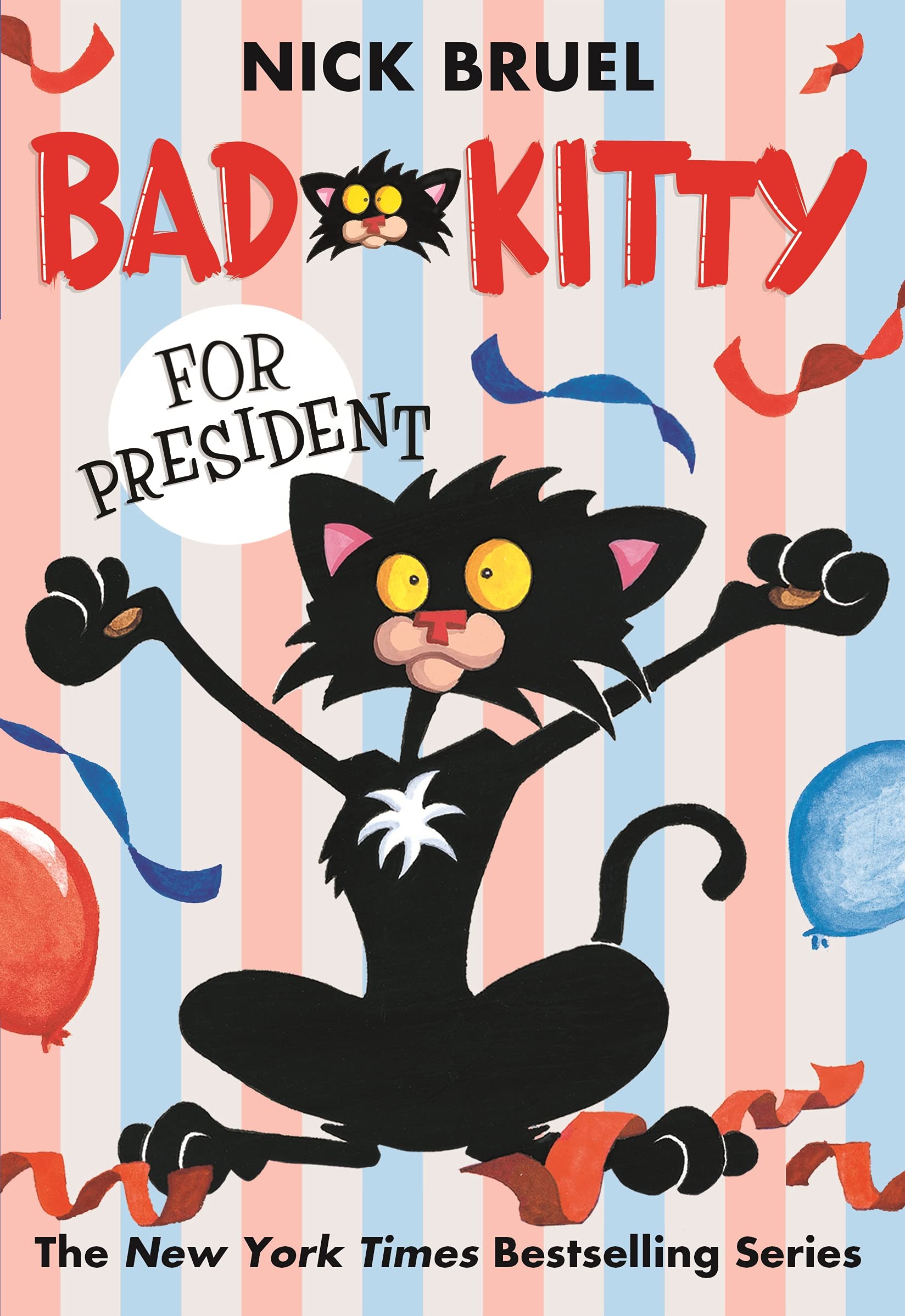 Bad Kitty for President (paperback blackandwhite edition)
