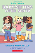 Karens Kittycat Club: A Graphic Novel (BabySitters Little Sister #4) (4) (BabySitters Little Sister Graphix)