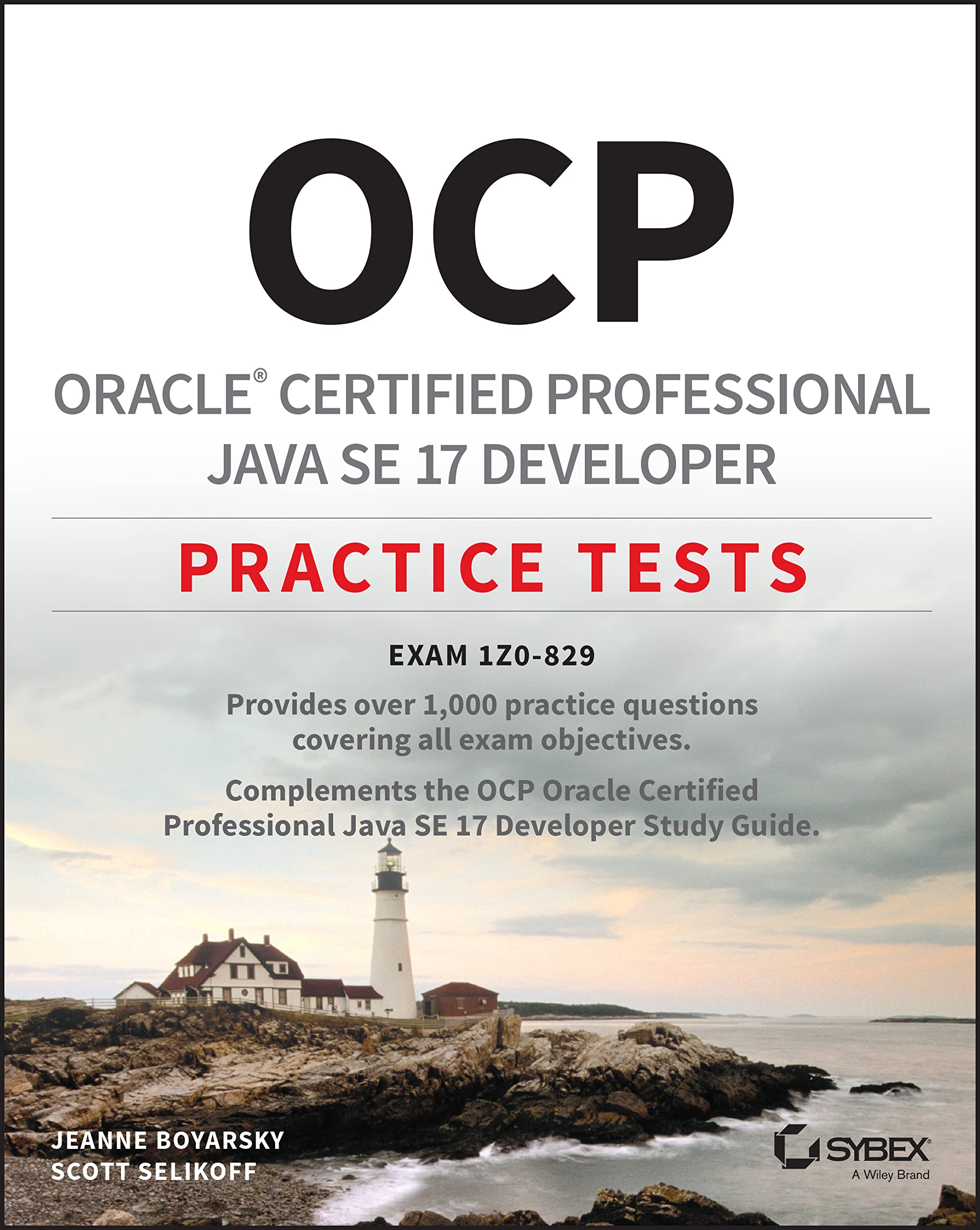 OCP Oracle Certified Professional Java SE 17 Developer Practice Tests: Exam 1Z0829