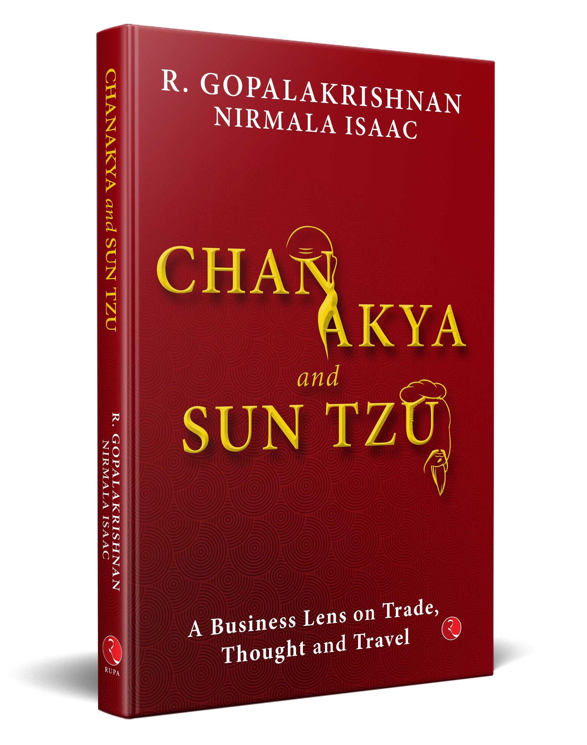 Chanakya And Sun Tzu: A Business Lens On Trade, Thought And Travel