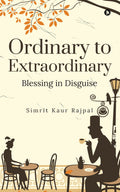 Ordinary To Extraordinary : Blessing In Disguise