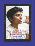 Swallowing Therapy Simplified : A Laryngologists Perspective